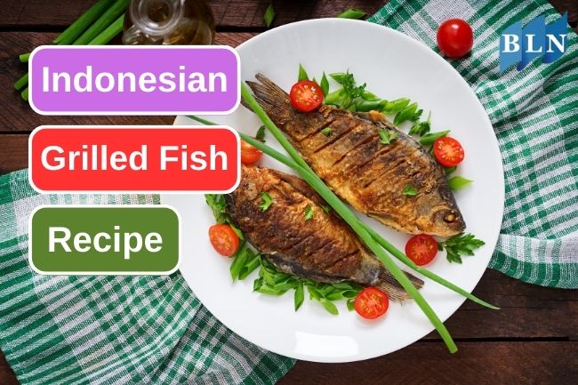 Indonesian Grilled Fish Recipe